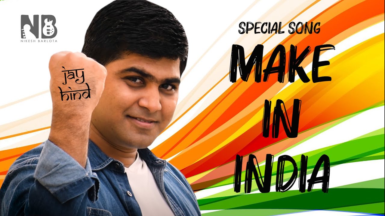 make-in-india-song-latest-exclusive-song-2020-song-by-nikesh