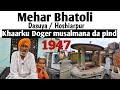 Mehar bhatoli  dasuya  hoshiarpur  dogran di hijrat 1947