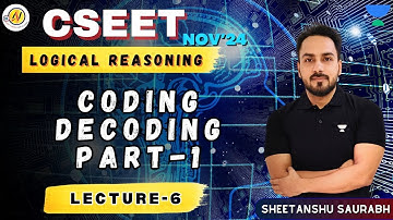 CSEET | Logical Reasoning | Coding Decoding - Part 1 (Lec-6) #unacademy #cseet #nov24 #cs