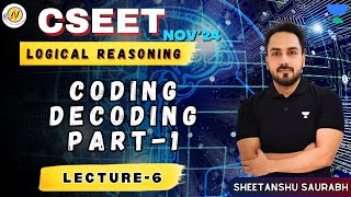 Famous CSEET | Logical Reasoning | Coding Decoding - Part 1 (Lec-6) #unacademy #cseet #nov24 #cs Net Worth