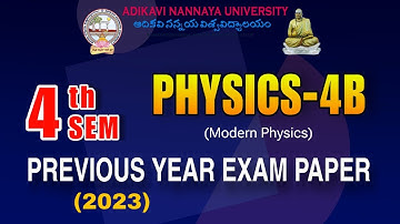 AKNU 4th Sem physics 4B previous year exam paper pdf download | Modern Physics PYP | 2023 Paper
