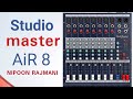 " Studio master AiR 8 " Audio mixer full technical review by Nipoon Rajmani