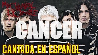 My chemical Romance - Cancer | Cover en español | chords