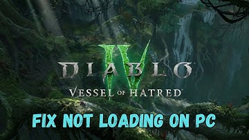 How To Fix Diablo IV: Vessel of Hatred Stuck on Loading Screen On PC | #diablo4vesselofhatred