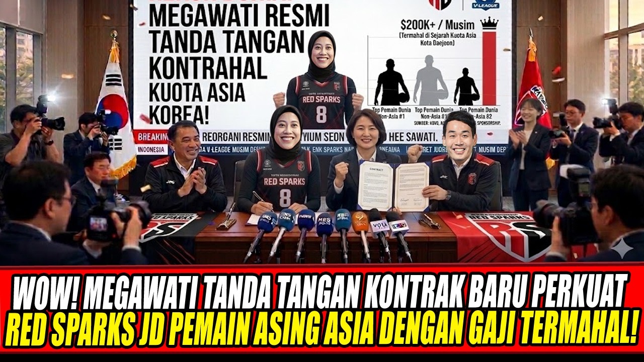 SIANG INI MEGAWATI TEKEN KONTRAK BARU PERKUAT RED SPARKS JD PEMAIN ASING ASIA DENGAN GAJI TERMAHAL🔥