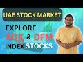 Uae stock market  index stocks explained  adx  dfm  investmoneyuae