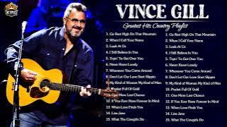 Vince Gill Greatest Hits - Lagu Terbaik Vince Gill - Daftar Putar Vince Gill