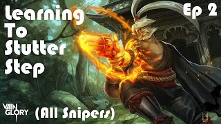 How-To-Vainglory Ep 2: Stutter Stepping (Snipers)