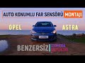 #14# Opel Astra J - Auto Konumlu Far Sensörü Uygulaması (Auto Position Headlight Sensor)