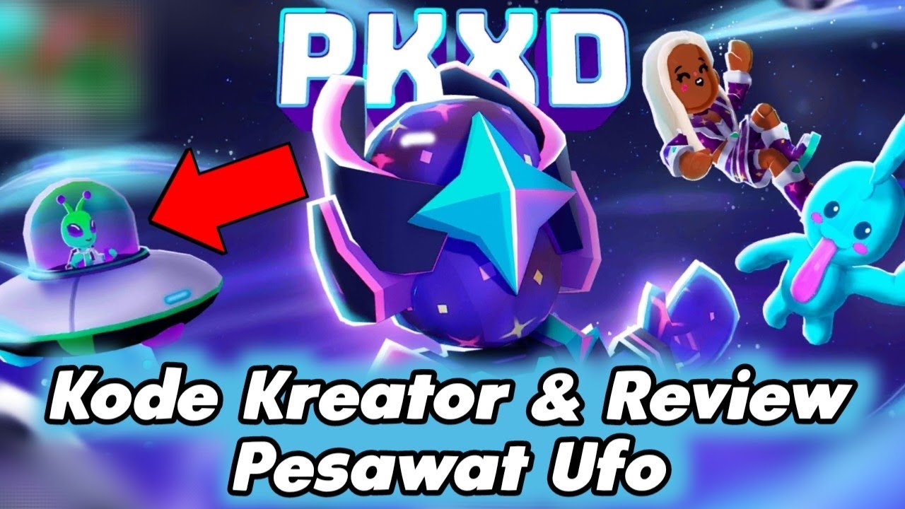 KODE KREATOR DAN REVIEW PESAWAT UFO & PET ALIEN | PK XD | PUTRI ISTI ...
