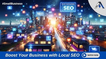 Boost Your Business with Local SEO: Complete Guide for Small Businesses