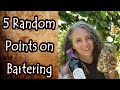 5 Random Points on Bartering