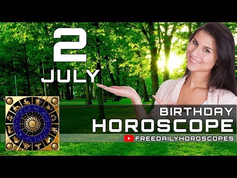 Video: July 2, Horoscope