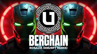 Hard Techno Rosalía - Berghain Knurft Remix