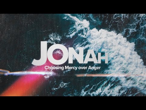 Jonah Series "God is infinite as is His mercy"