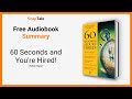 60 seconds and youre hired by robin ryan 10 minute summary