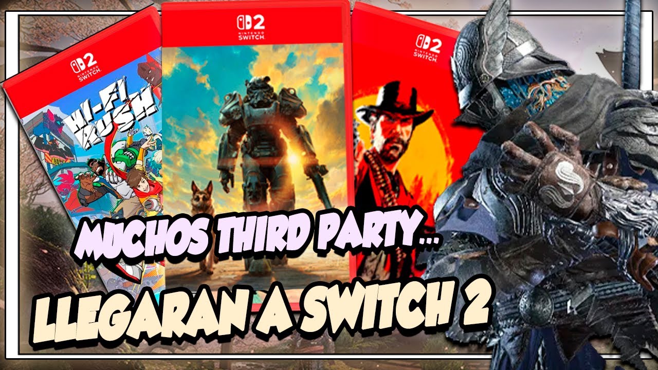 🎮 Nintendo Switch 2 recibirá MUCHOS juegos THIRD PARTY en 2026