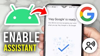 How To Enable Google Assistant On Android - Full Guide