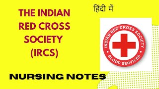 The Indian Red Cross Society /IRCS/Nursing Notes in hindi