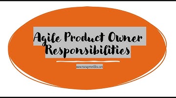 Agile Product Owner Responsibilities