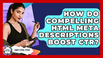 How Do Compelling HTML Meta Descriptions Boost CTR? - Simple HTML Studio