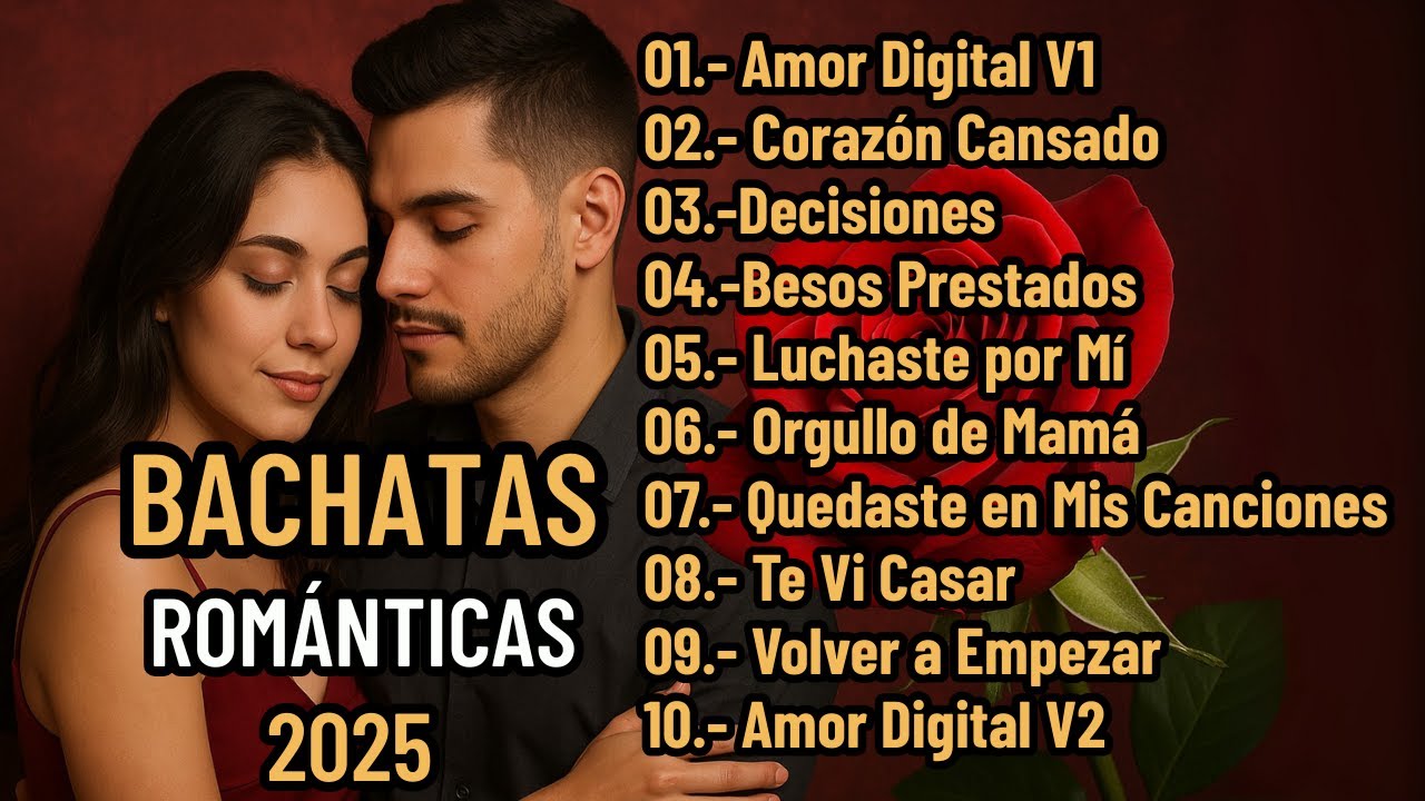 Bachatas Románticas 2025 🌹 Canciones para Amar y Recordar