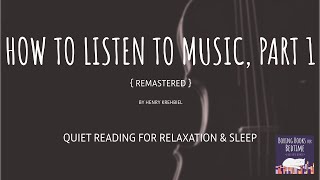 Relaxation Rewind! How to Listen to Music (Part 1) | ASMR Quiet Reading for Relaxation & Sleep