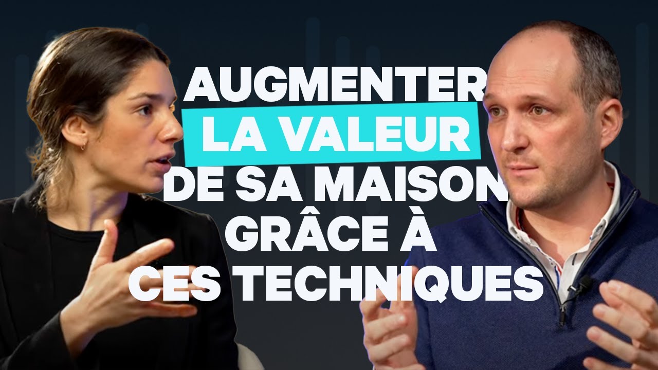 Augmenter la valeur de sa maison avec ces leviers