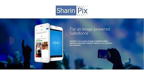 SharinPix Image Management for Salesforce -Quick Features demo overview