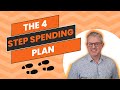 The 4 step spending plan