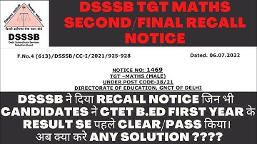 DSSSB TGT MATHS MALE 38/21 SECOND RECALL NOTICE, CTET RECALL TO OTHER TGT POST  HINDI,SCIENCE 38/21