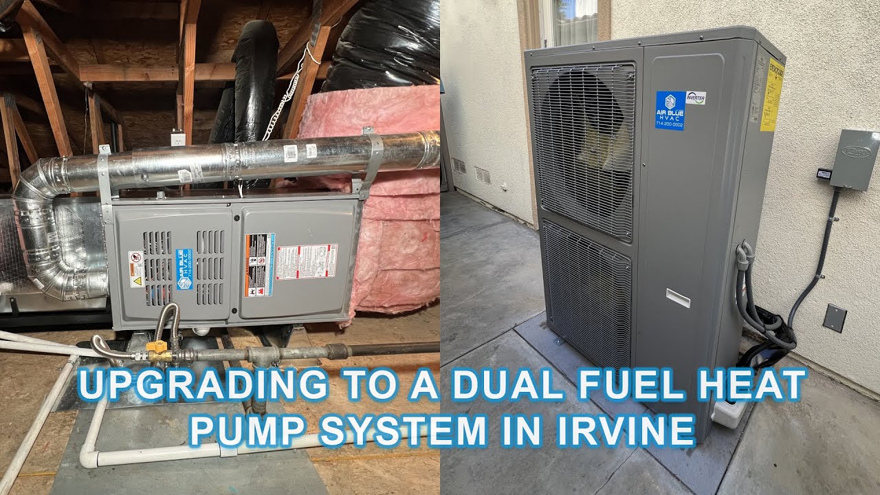 Dual fuel Heat pump system installation - Energy Efficiency & Comfort