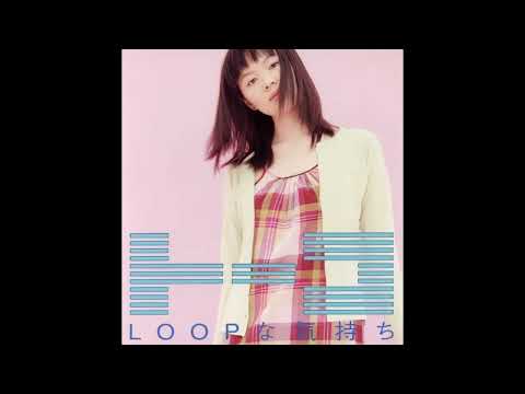 Tohko LOOPな気持ち