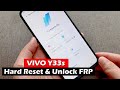 VIVO Y33s | Hard Reset & Unlock FRP