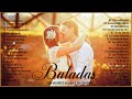 Baladas Romanticas en Español 80 90 ♥ Viejitas pero bonitas de los 80 y 90 en español