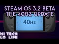 [Steam Deck] #SteamDeck SteamOS 3.2 - The 40hz Update... is 40hz worth the HYPE?