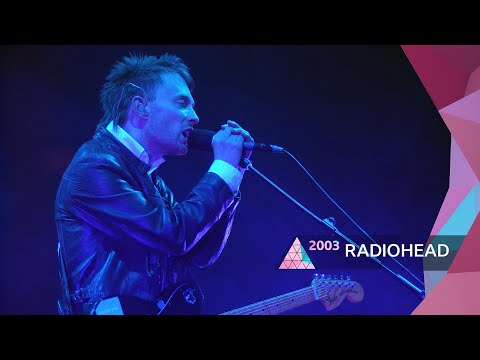Radiohead - Live at Glastonbury 2003