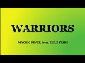 PSYCHIC FEVER 『Warriors』歌詞/rom/eng lyrics from HiGH&amp;LOW THE WORST X