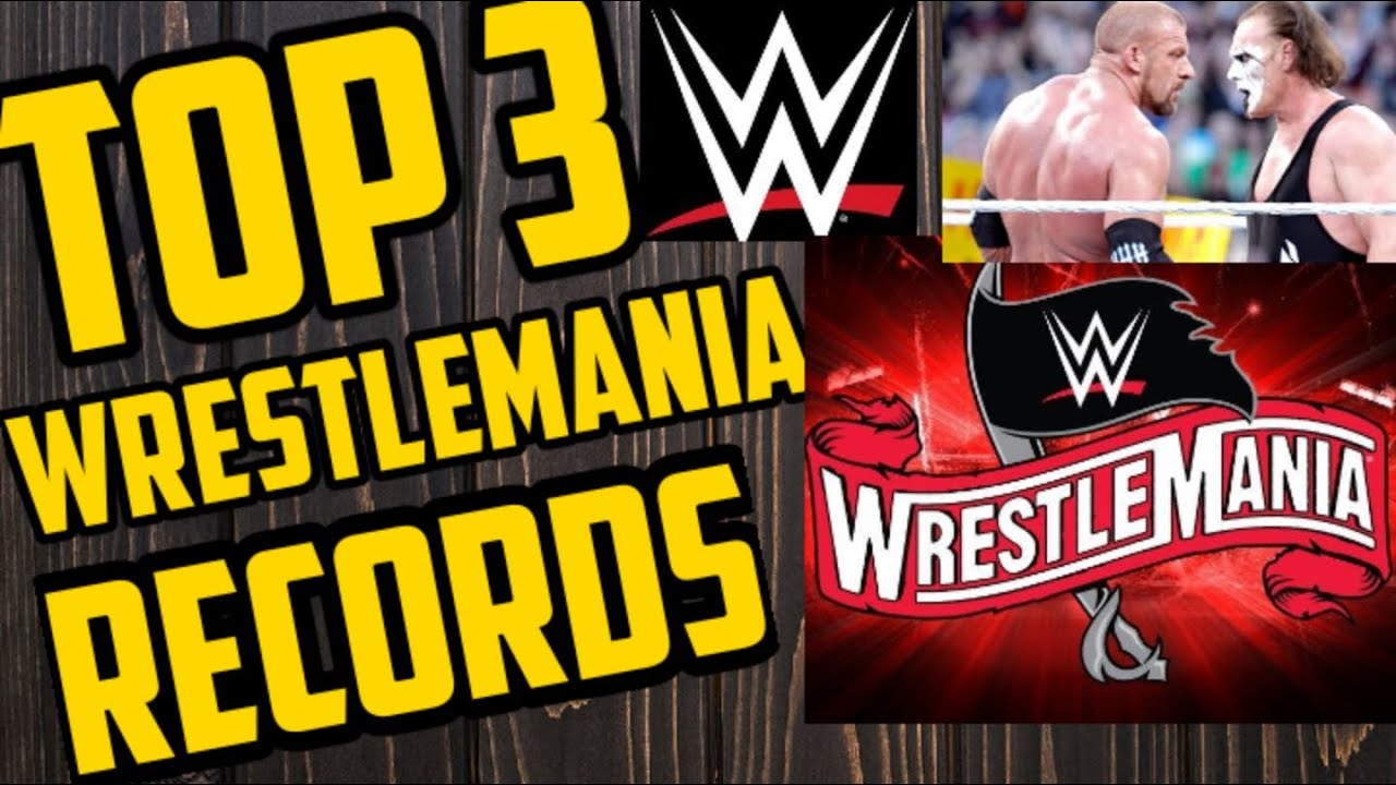 Top 3 wwe wrestlemania records by janaab arshu YouTube