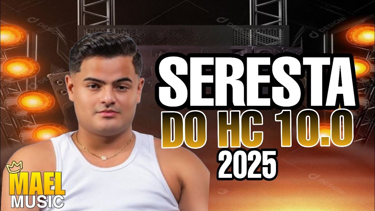 SERESTA DO HC 10.0  - HEITOR COSTA 2025 - MUSICAS NOVAS PRA PAREDÃO - SERESTA DE PAREDÃO ABRIL 2025