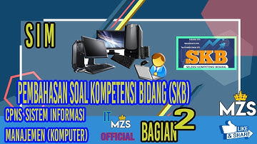 PEMBAHASAN SOAL SKB CPNS SISTEM INFORMASI MANAJEMEN KOMPUTER - BAGIAN 2