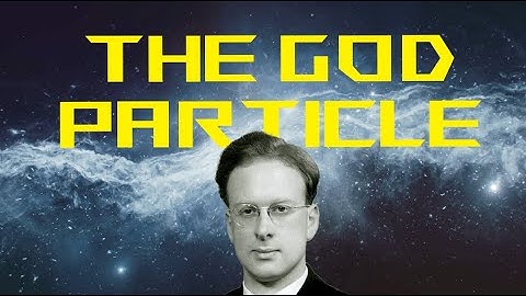 The Higgs Boson: Unveiling the God Particle