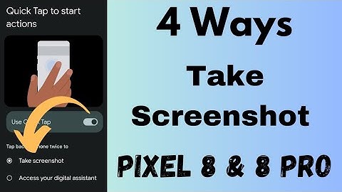How to Take a Screenshot on a Pixel 8 and Pixel 8 Pro: 4 Methods