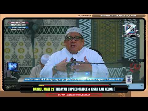 BM21 Siri 55 | 140922 | "Hidayah Unpredictable & Kisah Lah Keldai" - Ustaz Shamsuri Ahmad