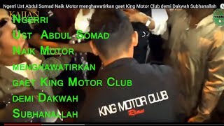 Ngerri Ust  Abdul Somad  Naik Motor menghawatirkan gaet King Motor Club demi Dakwah   Subhanallah