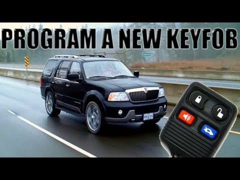 How to program a new key fob 2004 Lincoln Navigator