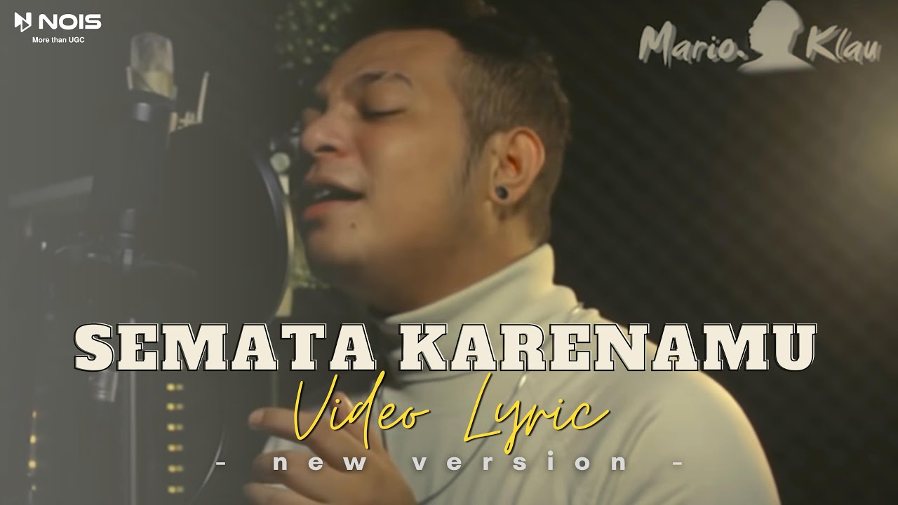 SEMATA KARENAMU - MARIO G KLAU [NEW VERSION] VIDEO LYRIC | MALAM BANTU ...