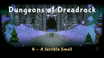 Dungeons of Dreadrock   Chapter 6-10