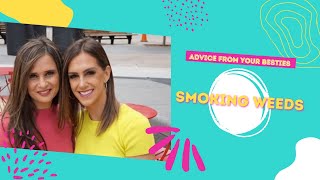 [BONUS] Advice from Your Besties: Smoking Weeds
