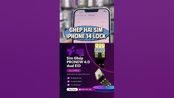 Ghép 2 SIM iPhone 14 Lock Verizon – Cả 2 SIM Auto Fix Full Lỗi, Sóng Mạnh Đỉnh Như Quốc Tế